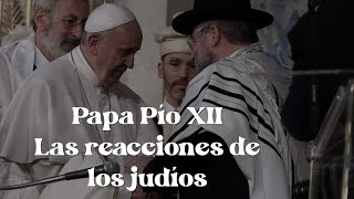 76 Las pruebas a favor del Papa Pío XII