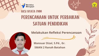 [LULUS VALIDASI] AKSI NYATA TOPIK PERENCANAAN UNTUK PERBAIKAN SATUAN PENDIDIKAN