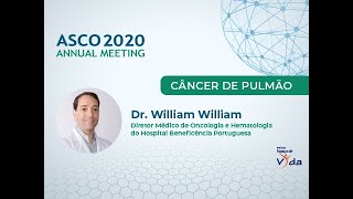 Dr William William - Câncer de Pulmão