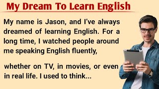 My Dream To Learn English | Learn English | How To Learn English | Learn English Through Story