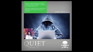 Girls Rituals - QUIET (Part 2)