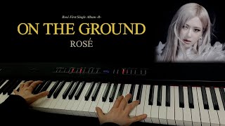 로제 (ROSÉ) - On The Ground Piano Cover | 악보 Sheet