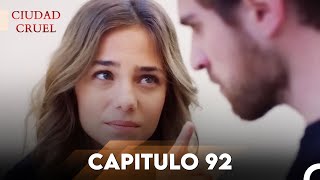 Ciudad Cruel Capítulo 92 | Doblado en Español