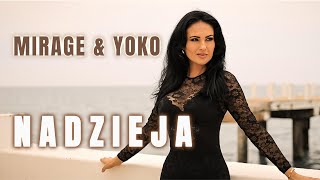 Mirage & Yoko - Nadzieja...