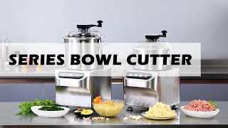 Series Bowl Cutter