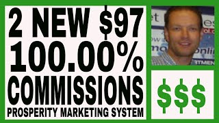 Prosperity Marketing System Review - 2 x $97 100% Commissions.