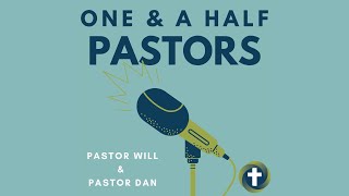 One and a Half Pastors: Chatting About AI (Season 2, Episode 8)