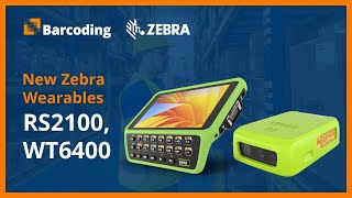 Introducing the Zebra Technologies RS2100 & WT6400 | NEW WEARABLES!