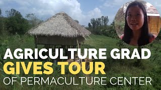 Agriculture Grad Gives Tour of Permaculture Center - Ilagan City, Isabela [VLOG E06]