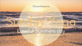 #ZoomSessions - Sunday Yoga: Easeful Summers Day