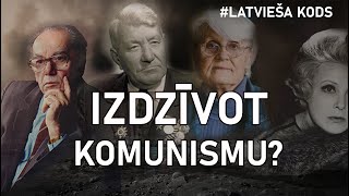 Izdzīvot komunismu? #Latvieša_kods