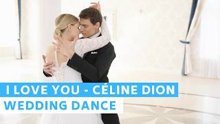 I love You - Celine Dion | Romantic Wedding Dance ONLINE Choreography