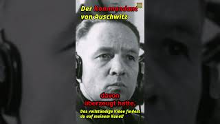 Der eiskalte Lagerkommandant von Auschwitz, Rudolf Höß #shorts #history #germany #truecrime #ww2