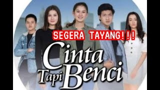 Pemain Sinetron Cinta Tapi Benci, Segera di #SCTV