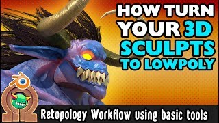 How turn your 3d sculpts to low poly in Blender