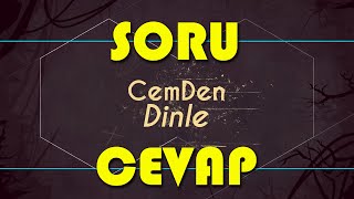 1 SAATLİK SORU & CEVAP VİDEOSU - CEM'DEN DİNLE