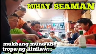 BUHAY SEAMAN | Subrang saya pag sama sama kumakain ang tropa...