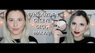 UYGUN FİYATLI ÜRÜNLERLE GÜNDÜZDEN GECEYE GEÇİŞ MAKYAJI