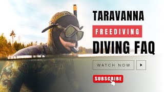 I'm a freediver and what to learn more about Taravanna