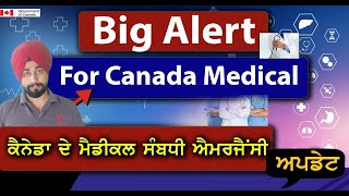 Big Alert For Canada Medical..