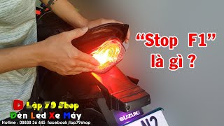 Bóng Led Stop F1 là gì ? Stop F1 có nháy không ? Stop F1 có dô nước không ?