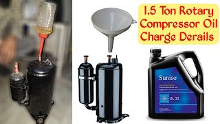 How to fill exact quantity of oil in 1.5 Ton rotary compressor (Urdu/Hindi)