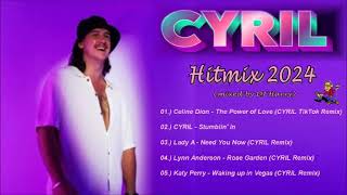 Cyril Remix Hitmix 2024 (mixed by DJ Harry)