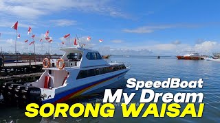 Perjalanan dari Sorong ke Waisai dengan SpeedBoat My Dream 28 Knot