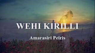 WEHI KIRILLI....Amarasiri Peiris