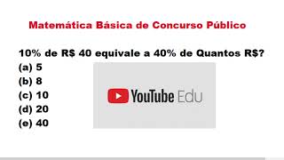 MATEMÁTICA BÁSICA DE CONCURSO PÚBLICO: PORCENTAGEM  X REGRA DE TRÊS !!!