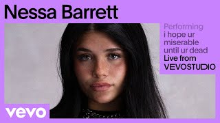 Nessa Barrett - i hope ur miserable until ur dead (Live Performance) | Vevo