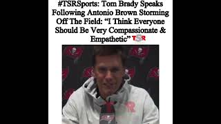 Tom Brady speaks on Antonio Brown 😳😳