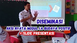 AKSI NYATA MODUL 1.4 DISEMINASI BUDAYA POSITIF - PENDIDIKAN GURU PENGGERAK