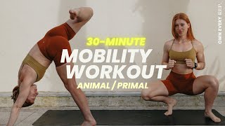 DAY8 #OER BASE | 30 Min. Primal x Animal Style Mobility Workout