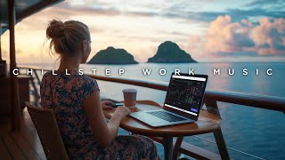 Chillstep Work Music Mix to Deep Focus & Work Concentration // Relax with Chill Ambient Music