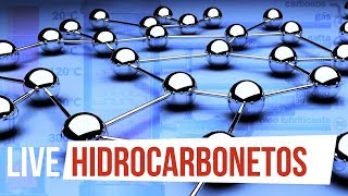 LIVE - Hidrocarbonetos - Alifáticos ( Alcanos, Alcenos, Alcinos e Alcadienos