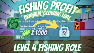 FISHING PROFIT - URANIUM GLOWING LURE I LEVEL 4 FISHING ROLE (PRIMORDIAL OOZE)