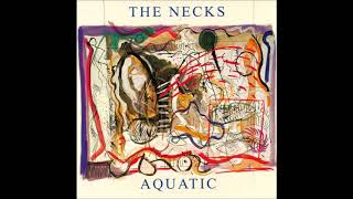 The Necks - Aquatic 1