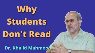 Why Students Don't Read [Urdu/Hindi] | Dr. Khalid Mahmood