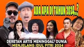 Artis meninggal di awal tahun 2024