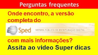 Aprenda como achar as resposta para as perguntas frequentes do Sped Fiscal EFD ICMS IPI