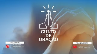 CULTO DE ORAÇÃO | 04/03/2024 | ADNIPO