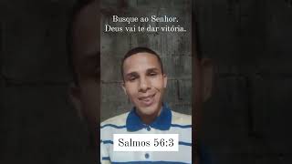 Bíblia - Salmos 56:3 #Deus #JesusCristo #EspiritoSanto #jovenscristãos #fé #gospel #evangelho #paz