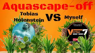 Aquascape off | Tobias Holenstein VS me