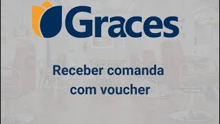 Receber comanda com voucher usando a plataforma Graces