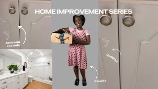 DIY Home Improvement Series ~ Episode 3