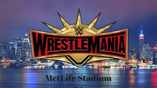 WRESTLEMANIA 35 OFFICAL MATCH CARD