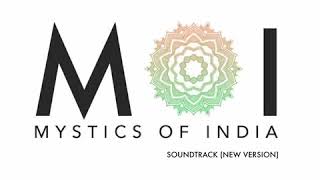 Mystics of India • Soundtrack - New Version || Introduction Music • MOI || Jo’el • 4K UHD