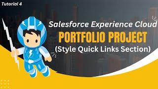 4. Apply CSS To Create Quick Link Section (Experience Cloud) || Salesforce Experience Cloud Tutorial