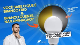 Aprenda de uma vez por todas a diferença entre branco frio e branco quente